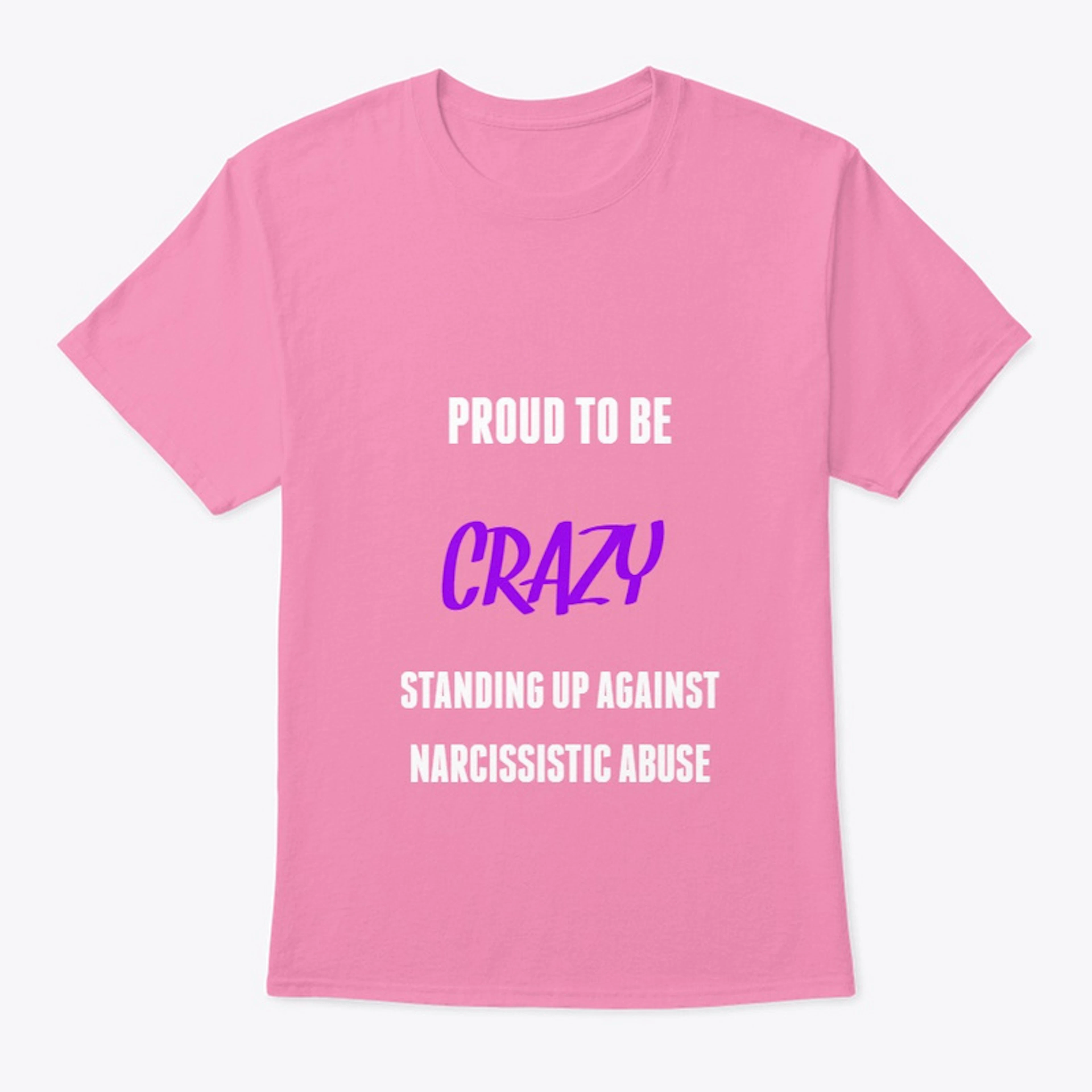 Proud to Be Crazy